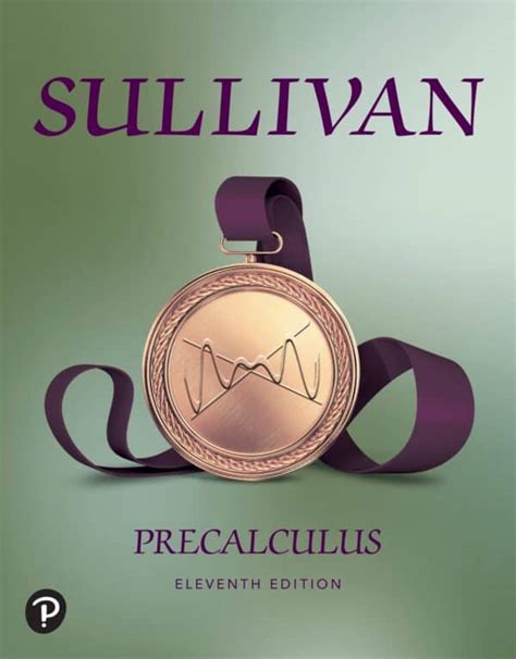 For courses in Precalculus. Prepare. Practice. Review. Michael Sullivan’s time-tested approach focuses students on the fundamental skills they need for the course: preparing for class, practicing with homework, and reviewing the concepts. The 11th Edition continues to evolve to meet the needs of today’s students.